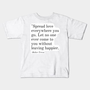 Inspirational Phrase -Mother Teresa Kids T-Shirt